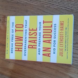 How To Raise An Adult book